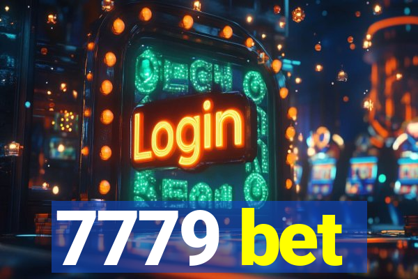 7779 bet